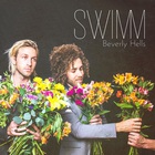 Swimm - Beverly Hells (Special Edition)