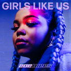Girls Like Us (CDS)
