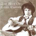 Gene Cotton - The Best Of Gene Cotton (Reissued 2001)