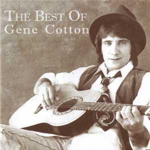 The Best Of Gene Cotton (Reissued 2001)