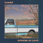 Caamp - Officer Of Love (CDS)