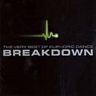 Breakdown - The Very Best Of Euphoric Dance CD2