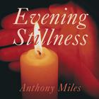 Anthony Miles - Evening Stillness