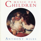 Anthony Miles - Music For Children