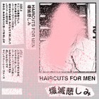 Haircuts For Men - 壊滅悲しみ