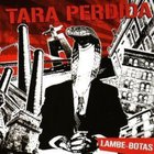Tara Perdida - Lambe-Botas