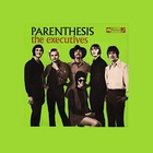 The Executives - Parenthesis (Vinyl)