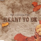 The Listening Pool - Meant To Be (CDS)
