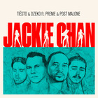 Tiësto - Jackie Chan (With Dzeko, Preme & Post Malone) (Keanu Silva Remix) (CDS)