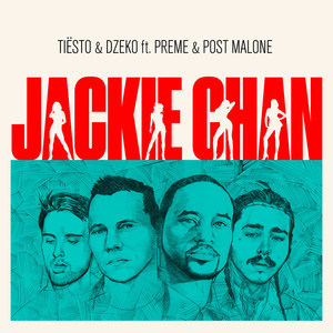 Jackie Chan (With Dzeko, Preme & Post Malone) (Keanu Silva Remix) (CDS)