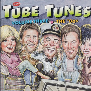 Tube Tunes Vol. 3 - The '80S