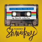 Yaakov Shwekey - Those Were The Days