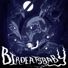Birdeatsbaby - Covers 2015-2018