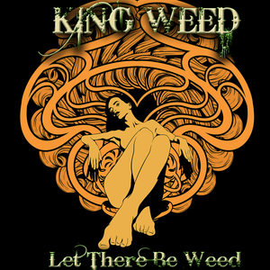 Let There Be Weed
