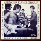 The Spencer Davis Group - Mojo Rhythms & Midnight Blues Vol. 2: The Live Shows