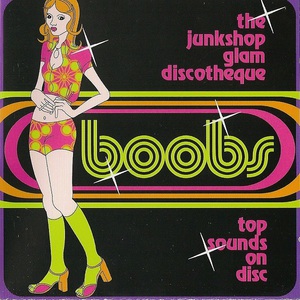 Boobs - The Junkshop Glam Discotheque