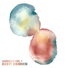 Brett Dennen - Acoustic Vol. 1 (EP)