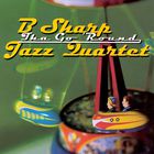 B Sharp Jazz Quartet - Tha Go 'round