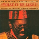 Ed Blackwell - Project Vol.2: What It Be Like?