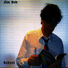 Jim Bob - School