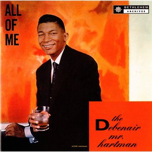 All Of Me (The Debonair Mr. Hartman) (Vinyl)