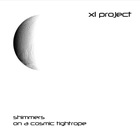 X1 Project - Shimmers On A Cosmic Tightrope