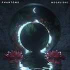 Phantoms - Moonlight (CDS)