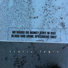 Static Logic - No Drugs Or Money Kept In Box: Blood And Urine Specimens Only