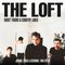 The Loft - Ghost Trains & Country Lanes: Studio, Stage & Sessions 1984-2015 CD1