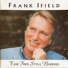 Frank Ifield - The Fire Still Burns