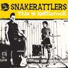Snakerattlers - This Is Rattlerock