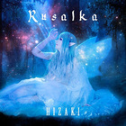 Hizaki - Rusalka