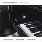 Alexander Lonquich - Plainte Calme