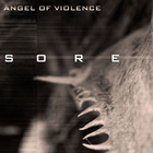 Angel Of Violence - Sore (EP)