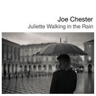 Joe Chester - Juliette Walking In The Rain (CDS)