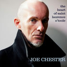 Joe Chester - The Heart Of Saint Laurence O'toole (CDS)