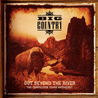 Big Country - Out Beyond The River - Without The Aid Of A Safety Net CD4