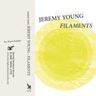 Jeremy Young - Filaments