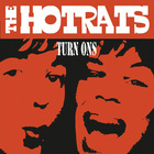 The Hotrats - Turn Ons (10Th Anniversary Edition) CD2