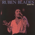 Ruben Blades - Doble Filo