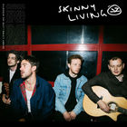 Skinny Living - Live And Acoustic