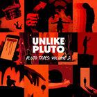 Unlike Pluto - Pluto Tapes Vol. 2