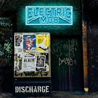 Electric Mob - Discharge (Japan Edition)