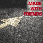 Made With Friends (With Uwe Kropski)