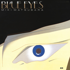 Miki Matsubara - Blue Eyes (Reissued 2009)