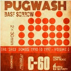Pugwash - Basf Sorrow - The Shed Demos 1990 To 1997 Vol. 3
