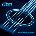 The Script - Acoustic Sessions (EP)