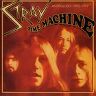 Stray - Time Machine: Anthology 1970-1977 CD1