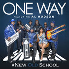 One Way - #New Old School (With Al Hudson)
