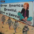 Keep America Beautiful, Get A Haircut (Vinyl)